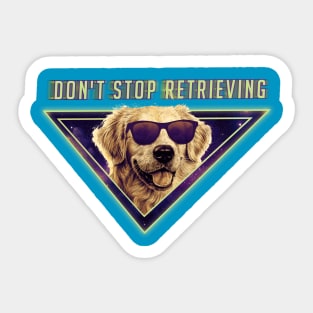 don't stop retrieving WPH MEDIA Sticker